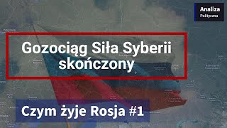 Czym żyje Rosja 1  Gazociąg Siła Syberii skończony [upl. by Manley]