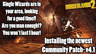 Borderlands 2 Installing new Community Patchv41 and farming a Magic Missile [upl. by Kacerek609]