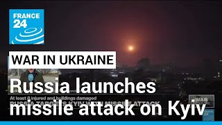 Russia launches missile attack on Kyiv • FRANCE 24 English [upl. by Emery]