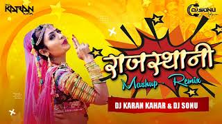 Rajasthani Nonstop  Rajasthani Dj Remix  Dj Karan Kahar  Dj Sonu [upl. by Seyer]