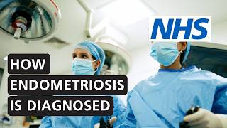 How is endometriosis diagnosed Scans laparoscopy and support  NHS [upl. by Skipper]