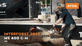 STIHL auf der INTERFORST 2022 STIHL MS 400 CM 33 [upl. by Lillie]