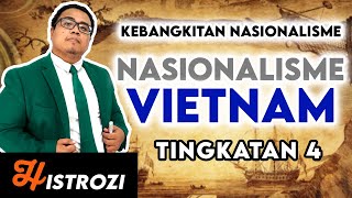 SEJARAH TINGKATAN 4  Bab 2  Nasionalisme Vietnam [upl. by Isyak]