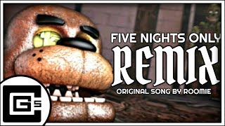 FNAF 3 SONG REMIX ▶ quotFive Nights Onlyquot  CG5 [upl. by Rame]