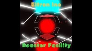 Eltron Reactor Facility Meltdown and Freezedown [upl. by Chae]