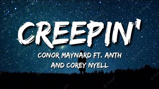 Conor Maynard  Creepin Lyrics ft Anth and Corey Nyell [upl. by Ynattib]