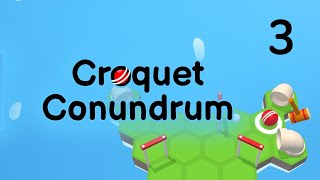 Croquet Conundrum  Part 3 A Two Inside [upl. by Kire866]