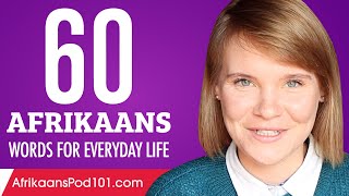 60 Afrikaans Words for Everyday Life  Basic Vocabulary 3 [upl. by Nimsay]