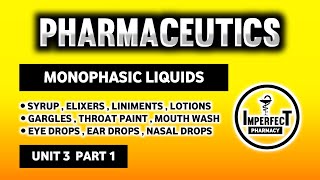 Monophasic Liquids  Syrup  Liniments  Gargles  Mouthwash  Lotions  Pharmaceutics  B Pharmacy [upl. by Wilhide]