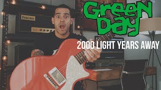 Green Day  2000 Light Years Away Guitar Cover [upl. by Mensch]