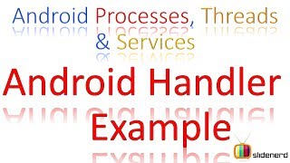 180 Android Handler Example [upl. by Carny]