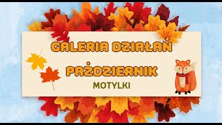 Motylki  galeria działań październik [upl. by Otte]