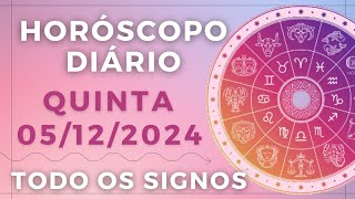 HORÓSCOPO DO DIA DE HOJE QUINTA 05 DEZEMBRO DE 2024 PREVISÃO PARA TODOS OS SIGNOS DIA 051224 [upl. by Irrep70]