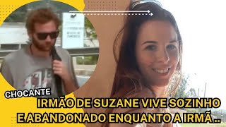 INACREDITÁVEL IRMÃO DE SUZANE VON RICHTHOFEN VIVE EM SITUAÇÃO DEPRIMENTE E REVELA SEGREDO [upl. by Adyan915]