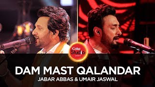 Coke Studio Season 10 Dam Mast Qalandar Umair Jaswal amp Jabar Abbas [upl. by Ahsieuqal593]