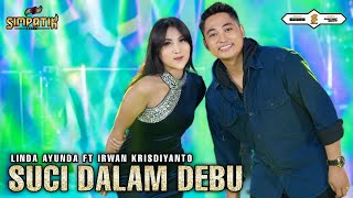 SUCI DALAM DEBU  LINDA AYUNDA FT IRWAN KRISDIYANTO  SIMPATIK MUSIC [upl. by Galitea910]