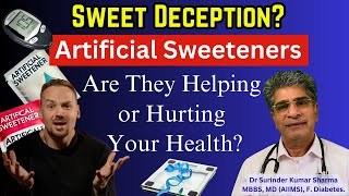 The Truth About Artificial Sweeteners Do Artificial Sweeteners Help in Diabetes or Weight Loss [upl. by Gerrit]