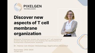 Discover new aspects of T cell membrane organization by Dr Hanna van Ooijen [upl. by Calendre]