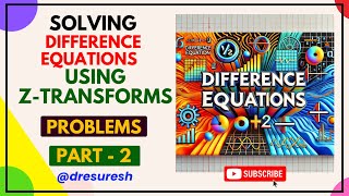 12 Difference Equations  Inverse Z transforms  Using Residue method  21MAB201T [upl. by Annahs]