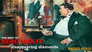 The Best of Nero Wolfe  disappearing diamonds [upl. by Nomrac243]