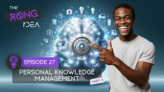 Personal Knowledge Management – Part 4 [upl. by Eityak772]