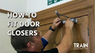 How To Fit Door Closers [upl. by Dorella]