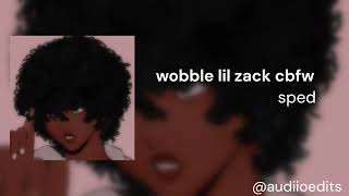 wobble lil zack cbfw sped Calling all the freaks to the dance floor she got on Lulu shorts [upl. by Nossaj768]