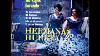 HERMANAS HUERTA  SEA POR DIOS [upl. by Enidualc]