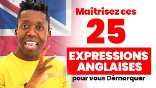 TOP 25 des EXPRESSIONS Anglaises que Vous Devez Connaître [upl. by Wilterdink]