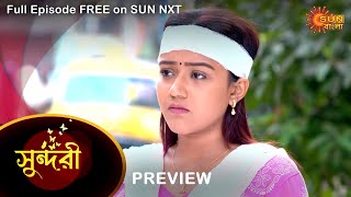 Sundari  Preview  07 Jan 2023  Full Ep FREE on SUN NXT  Sun Bangla Serial [upl. by Albur112]