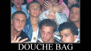 The Douchebag Song [upl. by Halstead]