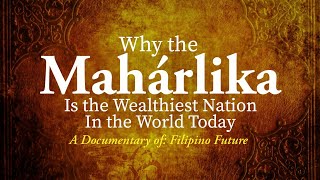 Why the Mahárlika Philippines is the Wealthiest Nation in the World Today [upl. by Armelda]