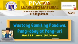 FILIPINO 4  WASTONG PAGGAMIT NG PANDIWA PANGABAY AT PANGURI  WEEK 8  LESSON 2  QUARTER 2 [upl. by Hehre]