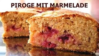 Piroge mit Marmelade  Pirog s varenjem [upl. by Quinlan]