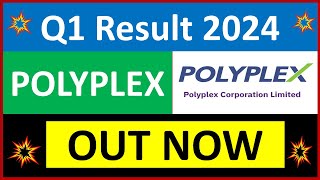 POLYPLEX q1 results 2024  POLYPLEX q1 results  POLYPLEX Share News  POLYPLEX Share latest news [upl. by Everest968]