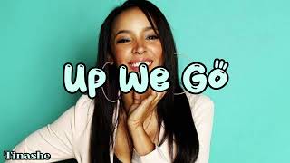 Tinashe  Up We Go Lyrics [upl. by Netsriik]