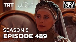 Payitaht Sultan Abdulhamid Episode 489  Season 5 [upl. by Ethben563]