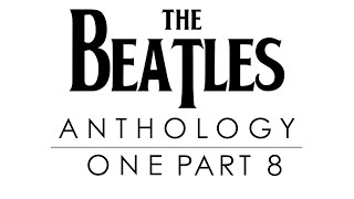 The Beatles  Anthology I Part 8 RESTORED [upl. by Tina]