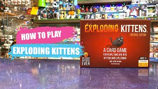 How to Play Exploding Kittens  Board Game Rules amp Instructions [upl. by Aleb]