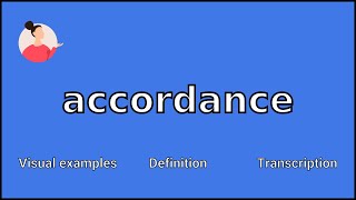 ACCORDANCE  Meaning and Pronunciation [upl. by Delores]