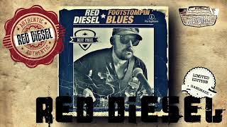 Red Diesel  Footstompin Blues FULL ALBUM [upl. by Barnard]