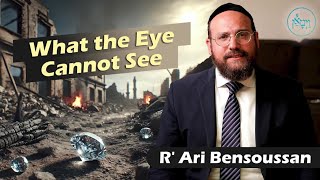 Tisha BAv What the Eye Cannot See  Rabbi Ari Bensoussan [upl. by Kinsley]