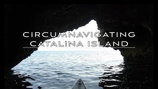 Circumnavigating Catalina Island by Paddle Board [upl. by Adala106]