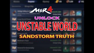 UNSTABLE WORLD  UNLOCK   Sandstorm Truth  Mir4 [upl. by Lhok]