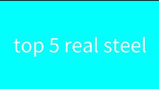 REAL STEEL MEME TOP 5 [upl. by Erna]