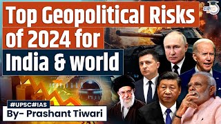 Key Geopolitical Challenges Reshaping India and World Affairs in 2024  UPSC Mains [upl. by Eseila562]