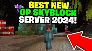 THE BEST MINECRAFT OP SKYBLOCK SERVER IN 2024  121 BEDROCKJAVA [upl. by Valerio513]