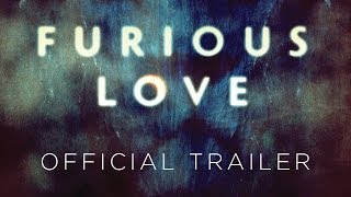 Furious Love Official Trailer [upl. by Gerrie]