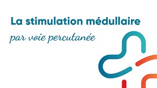 La stimulation médullaire par voie percutanée [upl. by Astrix828]