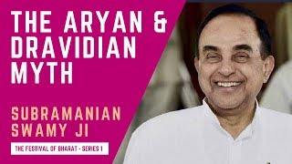 ‘Aryans vs Dravidiansquot is a Myth  Dr Subramanian Swamy ji [upl. by Terrel]